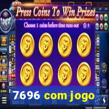 7696 com jogo